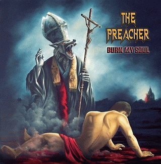 The Preacher : Burn My Soul